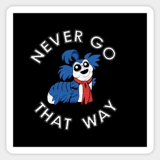 Never Go that Way Sticker